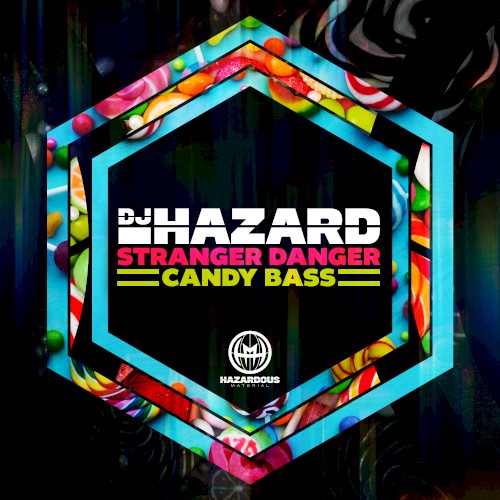 Stranger Danger / Candy Bass