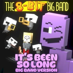 It’s Been So Long (FNAF 2) - Big Band Version