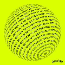 Better Now