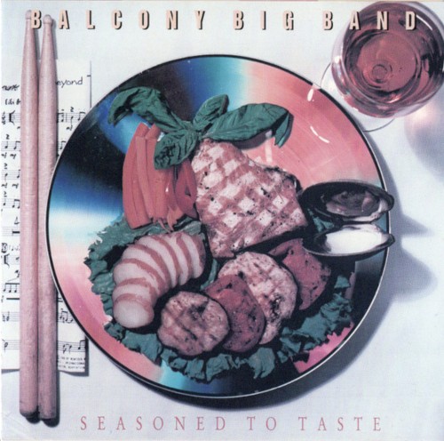 The Balcony Big Band Seasoned to Taste