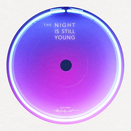 The Night Is Still Young