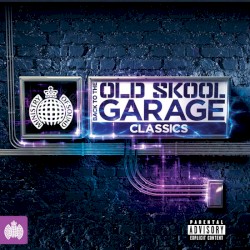 Back to the Old Skool: Garage Classics
