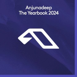 Anjunadeep: The Yearbook 2024