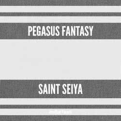 Pegasus Fantasy (From "Saint Seiya")