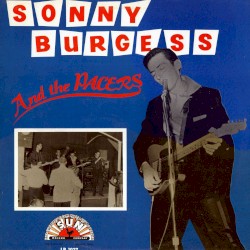 Sonny Burgess and The Pacers