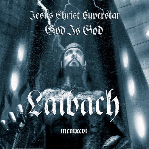 Jesus Christ Superstar / God Is God
