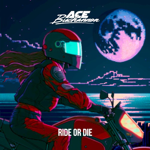 Ride or Die
