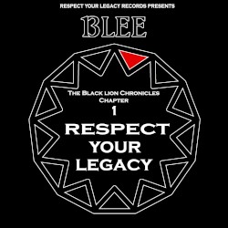 The Black Lion Chronicles Chapter 1: Respect Your Legacy