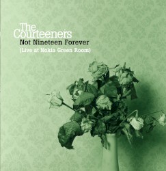 Not Nineteen Forever (Live from the Nokia Green Room)