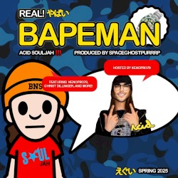 Real! BAPEMAN