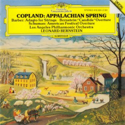 Copland: Appalachian Spring / Schuman: American Festival Overture / Barber: Adagio for Strings / Bernstein: Candida Overture