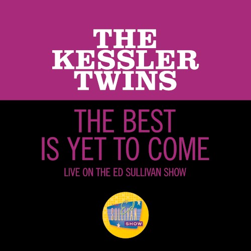 The Best Is Yet to Come (live on the Ed Sullivan Show, March 29, 1964)