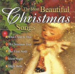 The Most Beautiful Christmas Songs
