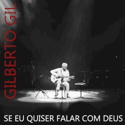 Se Eu Quiser Falar Com Deus