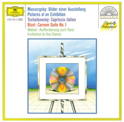 Mussorgsky: Bilder einer Ausstellung / Tschaikowsky: Capriccio italien / Bizet: Carmen Suite No. 1 / Weber: Aufforderung zum Tanz