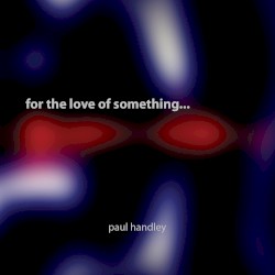 For the Love of Something