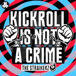 Kickroll Is Not a Crime