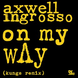 On My Way (Kungs remix)