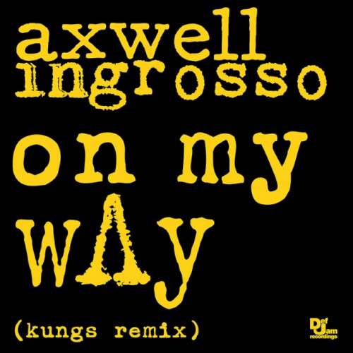 On My Way (Kungs remix)