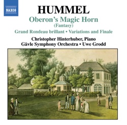 Oberon's Magic Horn / Grand Rondeau Brilliant / Variations and Finale (Gävle Symphony Orchestra feat. conductor: Uwe Grodd, piano: Christopher Hinterhuber)