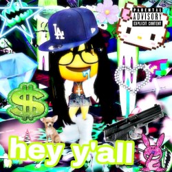 hey y'all