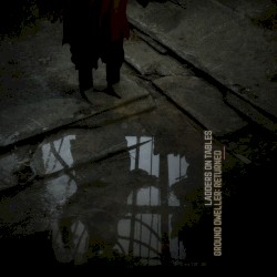 Ground Dweller: Returned