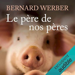 Le Père de nos pères