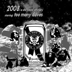 2008: A Shit Faced Odyssey
