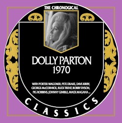The Chronogical Classics: Dolly Parton 1970