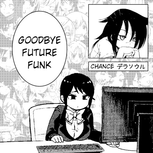 Goodbye Future Funk