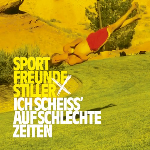 Ich scheiss’ auf schlechte Zeiten