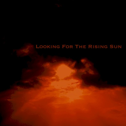 Looking for the Rising Sun