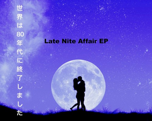 Late Nite Affair EP