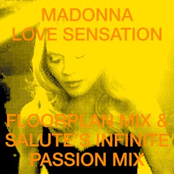Love Sensation (Floorplan mix & salute’s infinite passion mix)