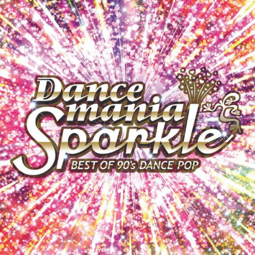 Dancemania Sparkle: Best of 90’s Dance Pop