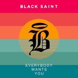 Everybody Wants You