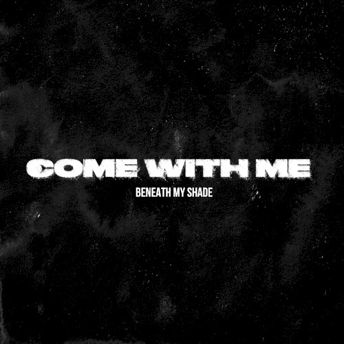Come With Me