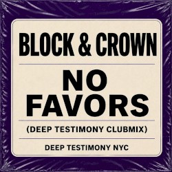 No Favors (Deep Testimony Clubmix)