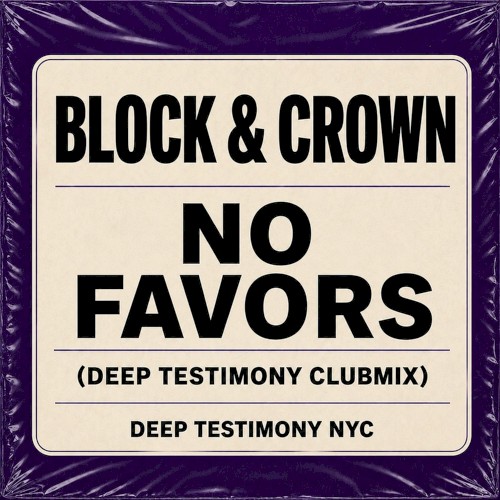 No Favors (Deep Testimony Clubmix)