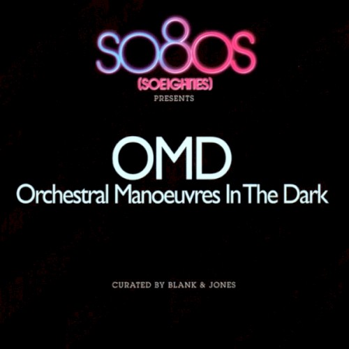 So80s (SoEighties) Presents Orchestral Manoeuvres in the Dark