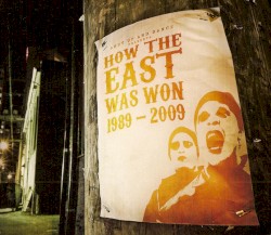 How the East Was Won 1989-2009