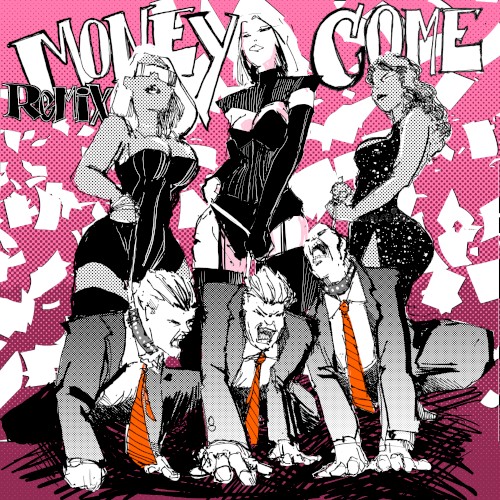Money Come (remix)