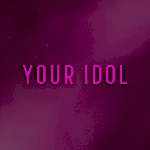 Your Idol