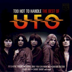 Too Hot to Handle: The Best of UFO