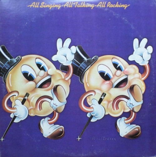 All Singing – All Talking – All Rocking