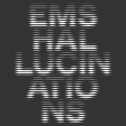 EMS Hallucinations