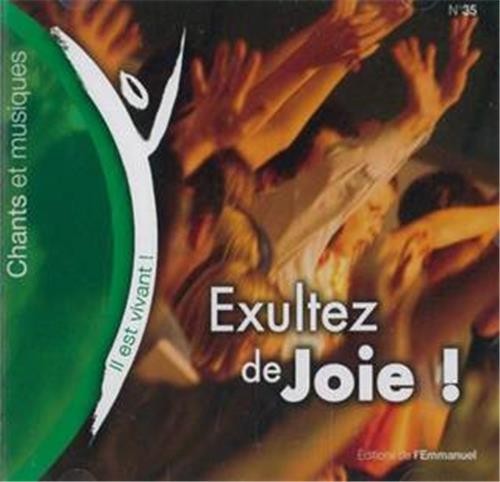 Exultez de joie ! (Volume n°35 - Il est vivant !)