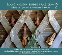 Scandinavian Fiddle Tradition 2: Polska in Uppland & Southern Sweden