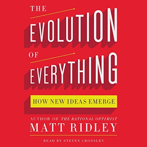 The Evolution of Everything: How New Ideas Emerge