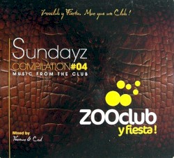 Zooclub Y Fiesta! – Sundayz Compilation #04